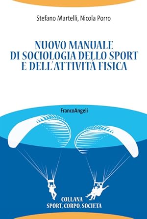 Immagine del venditore per Nuovo Manuale Di Sociologia Dello Sport E Dell'attivita Fisica venduto da Piazza del Libro