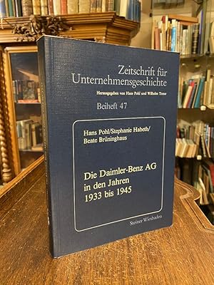 Bild des Verkufers fr Die Daimler-Benz AG in den Jahren 1933 bis 1945 : Eine Dokumentation. zum Verkauf von Antiquariat an der Stiftskirche