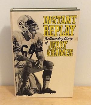 Seller image for Instant Replay : The Green Bay Diary of Jerry Kramer for sale by M. C. Wilson