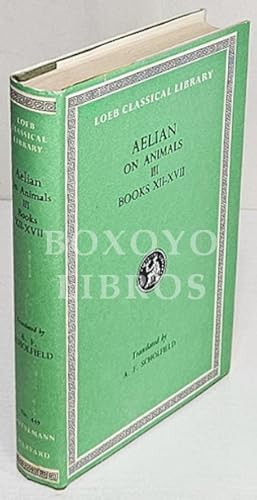 Immagine del venditore per On the characteristics of animals. With an english translations by A. F. Scholfield. In three volumes. III. Books XII-XVII venduto da Boxoyo Libros S.L.