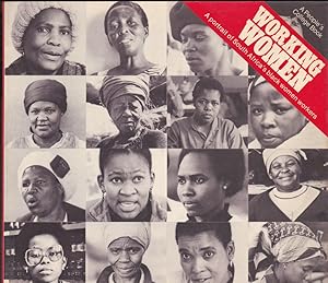 Bild des Verkufers fr Working Women : A Portrait of South Africa's Women Workers zum Verkauf von Versandantiquariat Karin Dykes