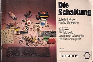 Die Schaltung. Zeitschrift für den Hobby-Elektroniker, Nr. 1, 1974