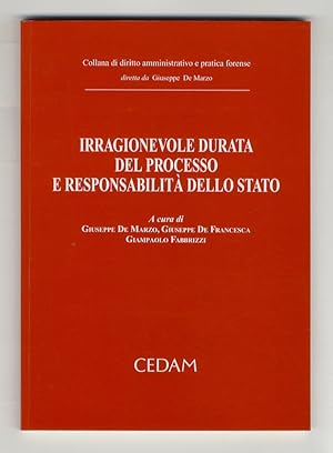 Bild des Verkufers fr Irragionevole durata del processo e responsabilit dello Stato. zum Verkauf von Libreria Oreste Gozzini snc