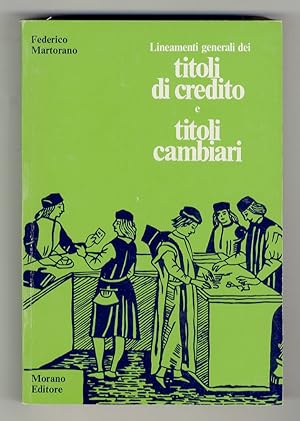 Lineamenti generali dei titoli di credito e titoli cambiari.