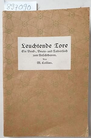 Leuchtende Tore: ein Denk-, Deute- und Tatversuch zum Unsichtbaren : signiert vom Übersetzer : De...