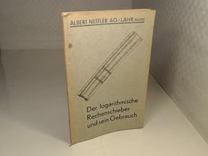 Seller image for Der logarithmische Rechenschieber und sein Gebrauch. for sale by Antiquariat Silvanus - Inhaber Johannes Schaefer
