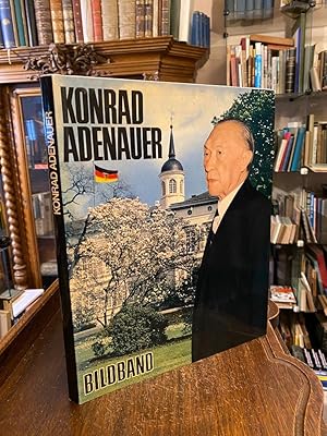 Konrad Adenauer : Ein Gedenkband aus dem Burda-Verlag : Sonderdruck der BUNTEN Illustrierten.