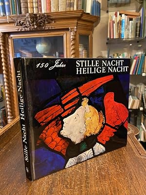 Imagen del vendedor de Stille Nacht - Heilige Nacht : Geschichte und Ausbreitung eines Liedes. a la venta por Antiquariat an der Stiftskirche