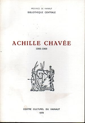 Image du vendeur pour Achille Chave 1906-1969. Exposition organise  l'occasion du dixime anniversaire de sa mort. mis en vente par L'ivre d'Histoires