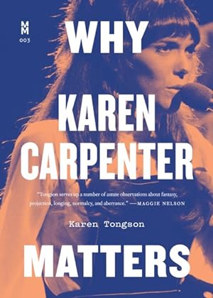 Image du vendeur pour Why Karen Carpenter Matters mis en vente par GreatBookPrices