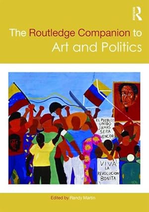 Immagine del venditore per Routledge Companion to Art and Politics venduto da GreatBookPricesUK