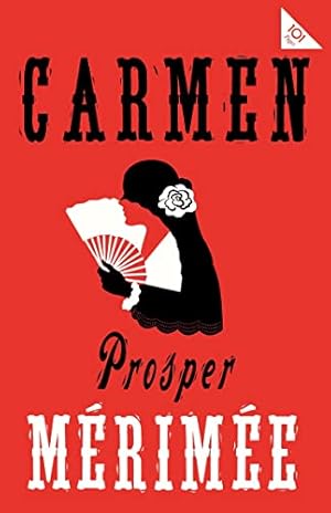 Seller image for Carmen (Alma Classics 101 Pages): Accompanied by another famous novella by Mérimée, The Venus of Ille for sale by WeBuyBooks