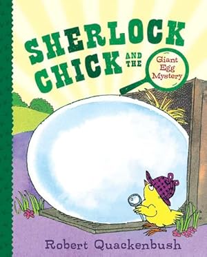 Seller image for Sherlock Chick and the Giant Egg Mystery by Quackenbush, Robert [Paperback ] for sale by booksXpress