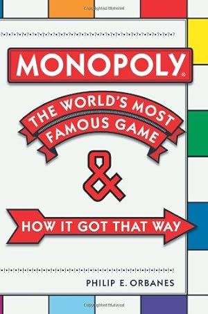 Bild des Verkufers fr Monopoly: The World's Most Famous Game and How it Got That Way zum Verkauf von WeBuyBooks