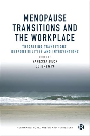 Imagen del vendedor de Menopause and the Workplace : Theorizing Transitions, Responsibilities and Interventions a la venta por GreatBookPricesUK