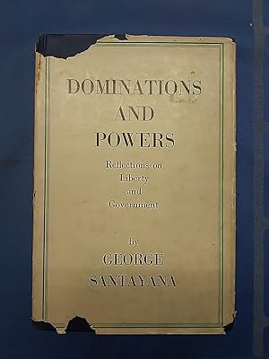 Dominations and Powers: Reflections on Liberty Society and Government.