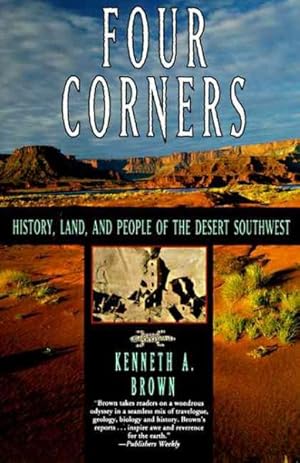 Seller image for Four Corners : History, Land and People of the Desert Southwest for sale by GreatBookPrices