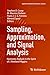 Seller image for Sampling, Approximation, and Signal Analysis: Harmonic Analysis in the Spirit of J. Rowland Higgins (Applied and Numerical Harmonic Analysis) [Hardcover ] for sale by booksXpress