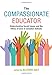Seller image for The Compassionate Educator Understanding Social Issues and the Ethics of Care in Canadian Schools [Soft Cover ] for sale by booksXpress