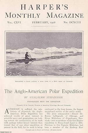 Seller image for The Anglo American Polar Expedition, by Vilhjalmr Stefansson, Ethnologist with the Expedition. An original article from the Harper's Monthly Magazine, 1908. for sale by Cosmo Books