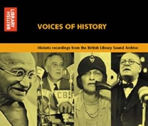 Image du vendeur pour Voices of History: Historic Recordings from the British Library Sound Archive mis en vente par WeBuyBooks