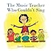 Bild des Verkufers fr The Music Teacher Who Couldn't Sing [Soft Cover ] zum Verkauf von booksXpress