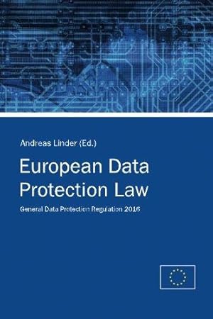Bild des Verkufers fr European Data Protection Law: General Data Protection Regulation 2016 zum Verkauf von WeBuyBooks 2