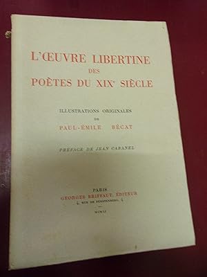 L'oeuvre libertine des poètes du XIXe siècle .