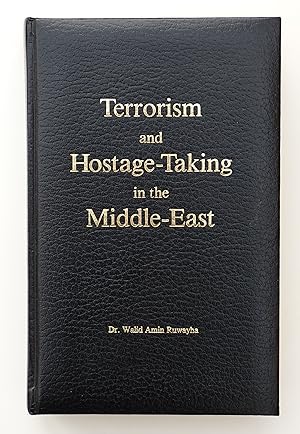 Terrorism and Hostage-Taking in the Middle-East.