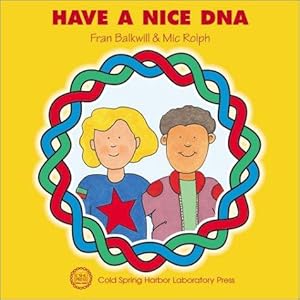 Bild des Verkufers fr Have a Nice DNA (Enjoy your cells): 3 zum Verkauf von WeBuyBooks