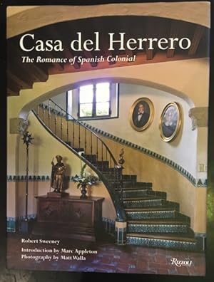 Bild des Verkufers fr Casa del Herrero: The Romance of Spanish Colonial. zum Verkauf von Antiquariat Im Seefeld / Ernst Jetzer