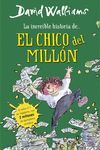 LA INCREÍBLE HISTORIA DE. EL CHICO DEL MILLÓN