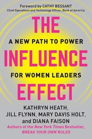 Seller image for Influence Effect : A New Path to Power for Women Leaders for sale by GreatBookPrices