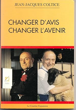 Changer d'avis, changer l'avenir