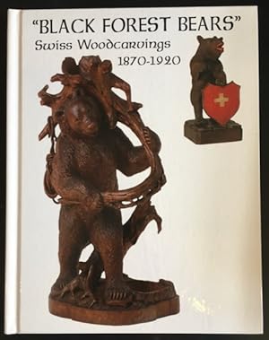 Immagine del venditore per Black Forest Bears": Swiss Woodcarvings 1870-1920. venduto da Antiquariat Im Seefeld / Ernst Jetzer