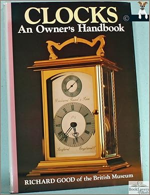 Bild des Verkufers fr Clocks: An Owner's Handbook zum Verkauf von BookLovers of Bath