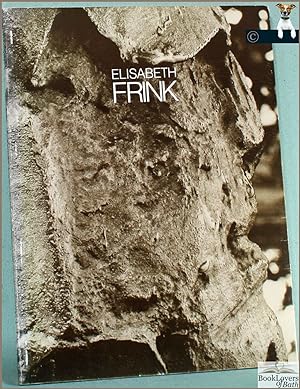 Elisabeth Frink: Sculpture and Drawing 1952-1984: An Exhibition Curated by Sarah Kent