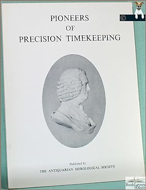 Seller image for Pioneers of Precision Timekeeping for sale by BookLovers of Bath