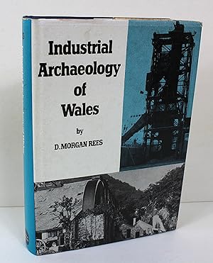 Seller image for The industrial archaeology of Wales (The Industrial archaeology of the British Isles series) for sale by Peak Dragon Bookshop 39 Dale Rd Matlock