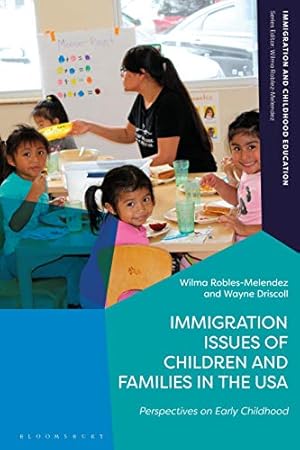 Immagine del venditore per Issues and Challenges of Immigration in Early Childhood in the USA (Immigration and Childhood Education) venduto da WeBuyBooks