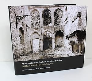 Ancestral Houses: The Lost Mansions of Wales (English and Welsh Edition)
