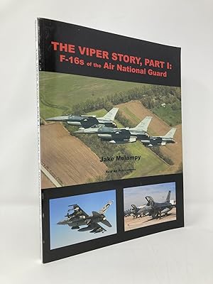 Immagine del venditore per The Viper Story, Part 1: F-16s of the Air National Guard venduto da Southampton Books