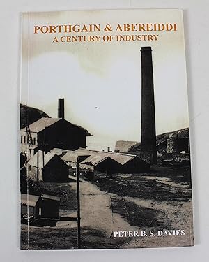 Porthgain and Abereiddi: A Century of Industry