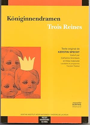 Image du vendeur pour Kniginnendramen - Trois Reines - Bilingue franais-allemand mis en vente par Librairie Franoise Causse