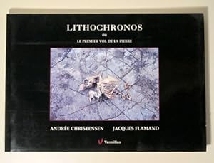 Bild des Verkufers fr LITHOCHRONOS ou LE PREMIER VOL DE LA PIERRE - Ottowa 1999 - Muy ilustrado zum Verkauf von Llibres del Mirall