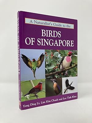 Seller image for A Naturalist's Guide to the Birds of Singapore (Naturalists' Guides) for sale by Southampton Books