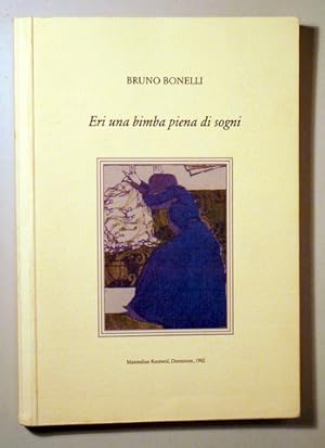 Seller image for ERI UNA BIMBA PIENA DI SOGNI - Asola Carona 2008 for sale by Llibres del Mirall