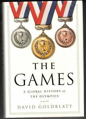 Bild des Verkufers fr The Games: A Global History of the Olympics zum Verkauf von Ainsworth Books ( IOBA)