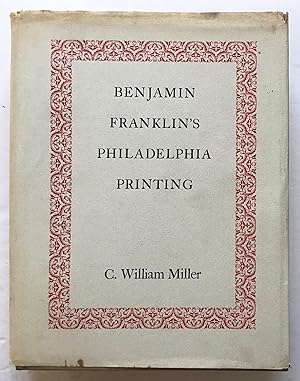 Imagen del vendedor de Benjamin Franklin's Philadelphia Printing: A Descriptive Bibliography, 1728-1766. a la venta por Monkey House Books