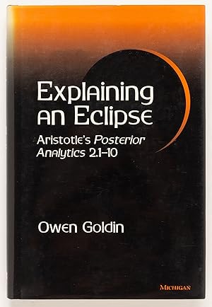 Immagine del venditore per Explaining an Eclipse: Aristotle's Posterior Analytics 2.1-10 venduto da Zed Books